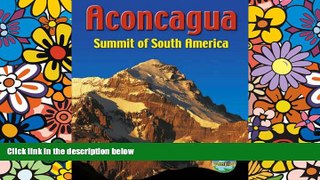 Must Have  Aconcagua: Summit of South America (Rucksack Pocket Summits)  Full Ebook