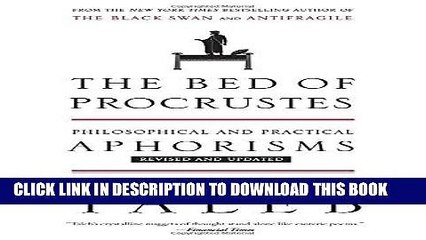 [PDF] The Bed of Procrustes: Philosophical and Practical Aphorisms (Incerto) Popular Online
