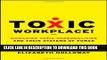 [PDF] Toxic Workplace!: Managing Toxic Personalities and Their Systems of Power Full Online