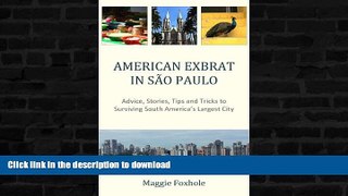 READ BOOK  American Exbrat in SÃ£o Paulo FULL ONLINE
