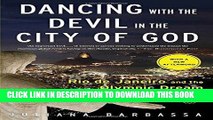 [READ] EBOOK Dancing with the Devil in the City of God: Rio de Janeiro and the Olympic Dream