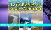 READ  Let s Explore South America (Most Famous Attractions in South America): South America