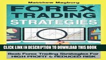 [FREE] EBOOK Forex: Strategies - Best Forex Trading Strategies For High Profit and Reduced Risk