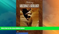 Buy NOW  Hiking Arizona s Geology (Hiking Geology)  Premium Ebooks Online Ebooks