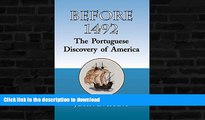 FAVORITE BOOK  Before 1492: The Portuguese Discovery of America FULL ONLINE