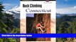 Ebook Best Deals  Rock Climbing Connecticut (Regional Rock Climbing Series)  Most Wanted