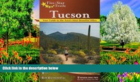 Big Deals  Five-Star Trails: Tucson: Your Guide to the Area s Most Beautiful Hikes  Best Buy Ever