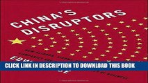 [READ] EBOOK China s Disruptors: How Alibaba, Xiaomi, Tencent, and Other Companies are Changing