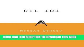 [FREE] EBOOK Oil 101 ONLINE COLLECTION