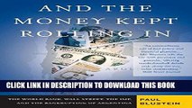 [READ] EBOOK And the Money Kept Rolling In (and Out) Wall Street, the IMF, and the Bankrupting of
