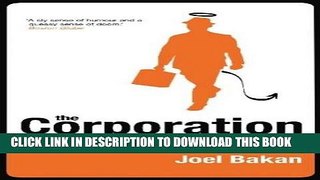 [READ] EBOOK The Corporation: The Pathological Pursuit of Profit and Power BEST COLLECTION