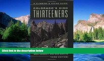 Ebook Best Deals  Colorados High Thirteeners: A Climbing and Hiking Guide  Buy Now