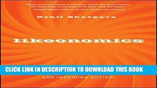 [READ] EBOOK Likeonomics: The Unexpected Truth Behind Earning Trust, Influencing Behavior, and