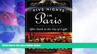 Buy NOW  Five Nights in Paris: After Dark in the City of Light  Premium Ebooks Best Seller in USA