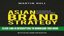 [READ] EBOOK Asian Brand Strategy (Revised and Updated): Building and Sustaining Strong Global