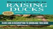 [FREE] EBOOK Storey s Guide to Raising Ducks, 2nd Edition: Breeds, Care, Health BEST COLLECTION