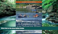 Best Deals Ebook  A Paddler s Guide to the Delaware River: Kayaking, Canoeing, Rafting, Tubing