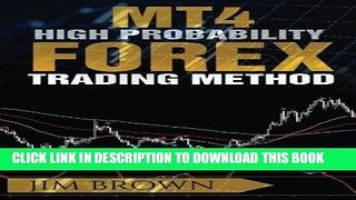[READ] EBOOK MT4 High Probability Forex Trading Method ONLINE COLLECTION