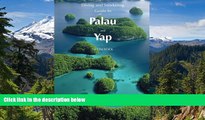 Must Have  Diving   Snorkeling Guide to Palau and Yap 2016 (Diving   Snorkeling Guides) (Volume