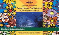 Ebook Best Deals  Southern California   the Channel Islands (Lonely Planet Diving   Snorkeling