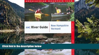 Big Deals  AMC River Guide New Hampshire/Vermont (AMC River Guide Series)  Best Buy Ever