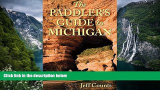 Big Deals  The Paddler s Guide to Michigan  Best Buy Ever