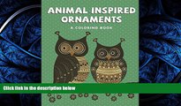 FREE DOWNLOAD  Animal-Inspired Ornaments (A Coloring Book) (Animal Ornaments and Art Book