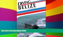 Must Have  Diving Belize (Aqua Quest Diving S)  Most Wanted