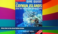 Must Have  Globetrotter Dive Guide: the Cayman Islands  Full Ebook