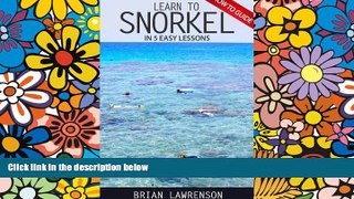 Ebook Best Deals  Learn to Snorkel in 5 easy lesssons  Buy Now