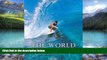 Best Buy PDF  The World Stormrider Guide, Vol. 1 (Stormrider Surf Guides)  Full Ebooks Most Wanted