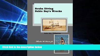 Ebook Best Deals  Scuba Diving Subic Bay s Wrecks  Buy Now