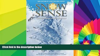Must Have  Snow Sense: A Guide to Evaluating Snow Avalanche Hazard  Buy Now