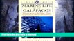 READ BOOK  Marine Life of the Galapagos: A Diver s Guide to the Fishes, Whales, Dolphins and