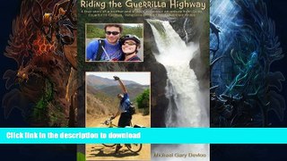 READ  Riding the Guerrilla Highway: A True Story of a Brother and Sister s bicycle adventure from