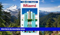 Ebook deals  Lonely Planet Miami: A City Guide (Lonely Planet Miami and the Keys)  Most Wanted
