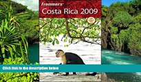 Must Have  Frommer s Costa Rica 2009 (Frommer s Complete Guides)  Full Ebook