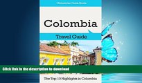 FAVORITE BOOK  Colombia Travel Guide: The Top 10 Highlights in Colombia (Globetrotter Guide