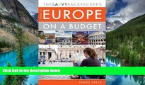 Ebook Best Deals  The Savvy Backpackerâ€™s Guide to Europe on a Budget: Advice on Trip Planning,