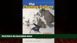 Best Buy Deals  The Chuting Gallery: A Guide to Steep Skiing in the Wasatch Mountains  Full