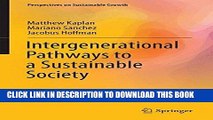 Read Now Intergenerational Pathways to a Sustainable Society (Perspectives on Sustainable Growth)
