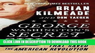 Best Seller George Washington s Secret Six: The Spy Ring That Saved the American Revolution Free