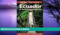 FAVORITE BOOK  Ecuador and the Galapagos Islands (Lonely Planet Travel Survival Kit)  GET PDF