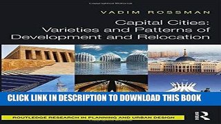 Read Now Capital Cities: Varieties and Patterns of Development and Relocation PDF Online