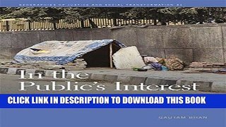 Read Now In the Public s Interest: Evictions, Citizenship, and Inequality in Contemporary Delhi