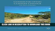 Read Now Communicating Climate Change: The Path Forward (Palgrave Studies in Media and
