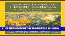 [PDF] Social Work in Health Settings: Practice in Context Popular Collection