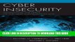 Read Now Cyber Insecurity: Navigating the Perils of the Next Information Age Download Online