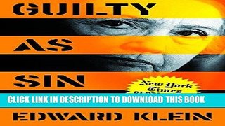 Read Now Guilty as Sin: Uncovering New Evidence of Corruption and How Hillary Clinton and the