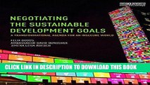 Read Now Negotiating the Sustainable Development Goals: A transformational agenda for an insecure